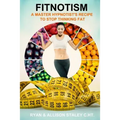 Fitnotism: A Master Hypnotist's Recipe To Stop Thinking Fat