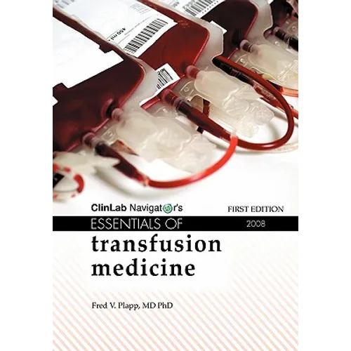 Essentials of Transfusion Medicine