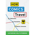 How Comics Travel: Publication, Translation, Radical Literacies