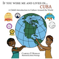 If You Were Me an Lived in... Cuba: A Child's Introduction to Cultures Around the World