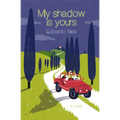 My Shadow Is Yours