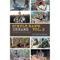 Simple Man's Dreams Vol. 2: Stories of the Hunt
