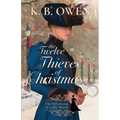 The Twelve Thieves of Christmas: A Lady Detective for Hire Historical Mystery