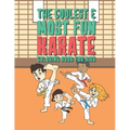 The Coolest & Most Fun Karate Coloring Book For Kids: 25 Fun Designs For Boys And Girls - Perfect For Young Children Preschool Elementary Toddlers Tha