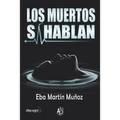 Los Muertos Sí Hablan
