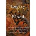 Legacy of Blood: Jews, Pogroms, and Ritual Murder in the Lands of the Soviets