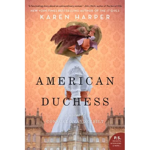 American Duchess: A Novel of Consuelo Vanderbilt