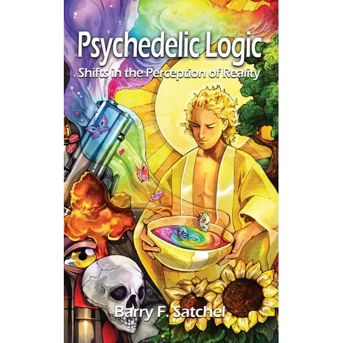 Psychedelic Logic: Shifts in the Perception of Reality