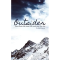 Outsider: Tales from the road, the trail and the run