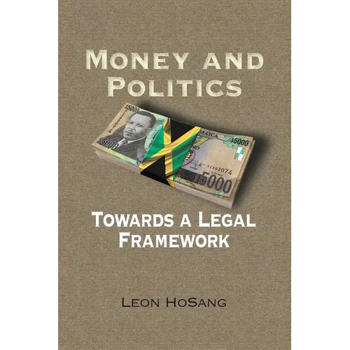 Money and Politics: Towards a Legal Framework