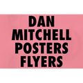 Dan Mitchell: Posters and Flyers