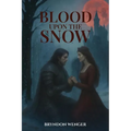 Blood Upon the Snow