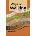 Ways of Walking: Essays