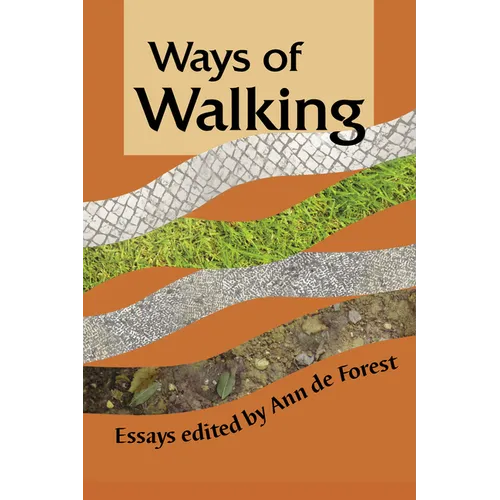 Ways of Walking: Essays