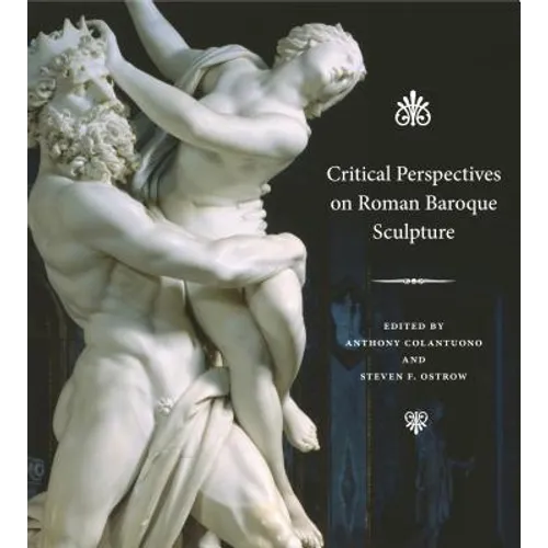 Critical Perspectives on Roman Baroque Sculpture