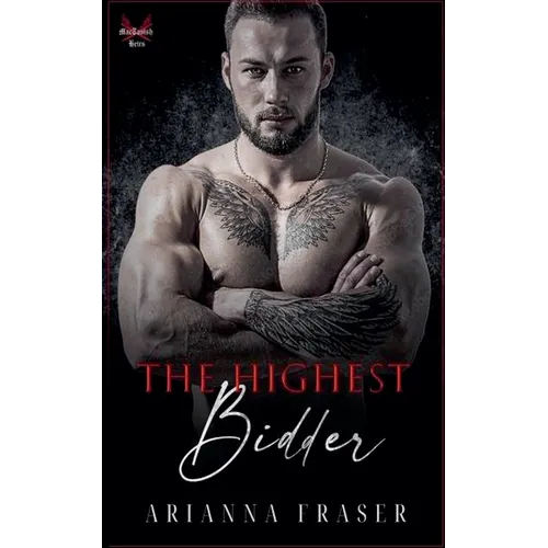 The Highest Bidder - A Dark Mafia Romance