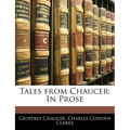 Tales from Chaucer: In Prose