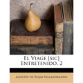 El Viage [sic] Entretenido, 2