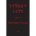 Street Life: Redemption