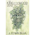 The King of The Wood: Book One of THE WOOD