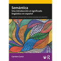 Semántica: Una Introducción Al Significado Lingüístico En Español