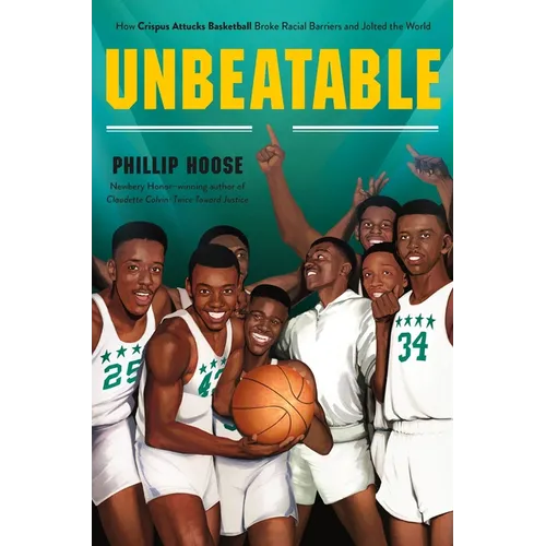 Unbeatable: How Crispus Attucks Basketball Broke Racial Barriers and Jolted the World