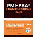 PMI-PBA(R) Exam Questions Bank: Provides 400 practice questions covering all exam objectives