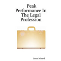 Peak Performance in the Legal Profession