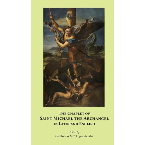 The Chaplet of Saint Michael the Archangel in Latin and English