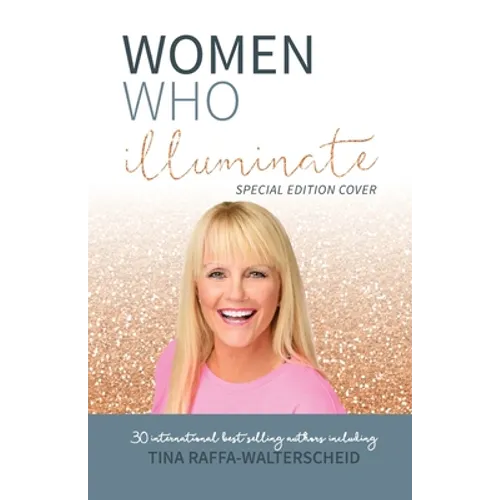 Women Who Illuminate- Tina Raffa-Walterschied