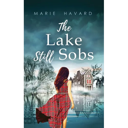 The Lake Still Sobs: The secret of Lochan Wynd
