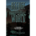 Refuge from the World