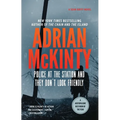 Police at the Station and They Don't Look Friendly: A Detective Sean Duffy Novel
