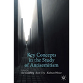 Key Concepts in the Study of Antisemitism