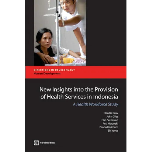 New Insights Into the Provision of Health Services in Indonesia: A Health Workforce Study