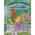 The Message of Monteverde / El Mensaje de Monteverde: An Adventure to Costa Rica's Cloud Forest / Una Aventura al Bosque Nuboso de Costa Rica