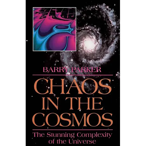 Chaos in the Cosmos: New Insights Into the Universe