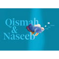 Qismah and Naseeb