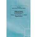 Rebuilding Community: Policy and Practice in Urban Regeneration