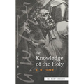 The Knowledge of the Holy (Sea Harp Timeless series)