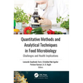 Quantitative Methods and Analytical Techniques in Food Microbiology: Challenges and Health Implications