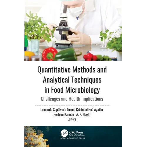 Quantitative Methods and Analytical Techniques in Food Microbiology: Challenges and Health Implications