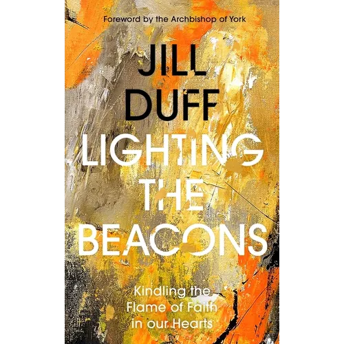 Lighting the Beacons: Kindling the Flame of Faith in Our Hearts
