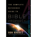 The Complete Reference Guide to Bible Prophecy