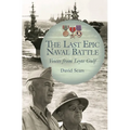 The Last Epic Naval Battle: Voices from Leyte Gulf