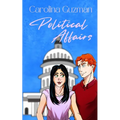 Political Affairs: A Contemporary Romance Novel