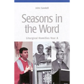 Seasons in the Word: Liturgical Homilies: Year A
