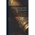 The Antiquities of the Jews; Volume 1