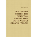 Blasphemy Within the European Union? Adel Smith Versus Oriana Fallaci
