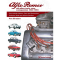 Alfa Romeo All-Alloy Twin CAM Companion, 1954-1994: Four-Cylinder History, Care, and Restoration: Giulietta, Giulia, and Alfetta Families